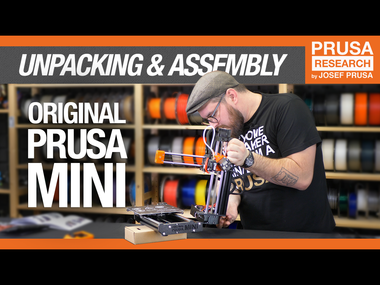 Unboxing and assembly by Josef Prusa